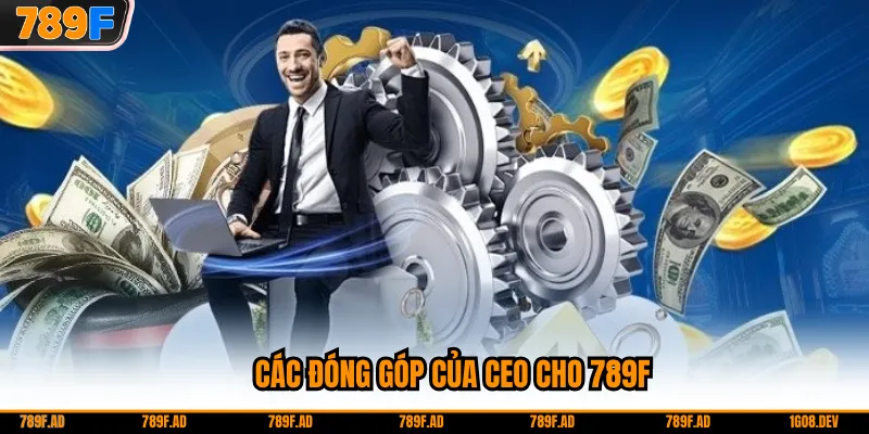 Các đóng góp của CEO cho 789F